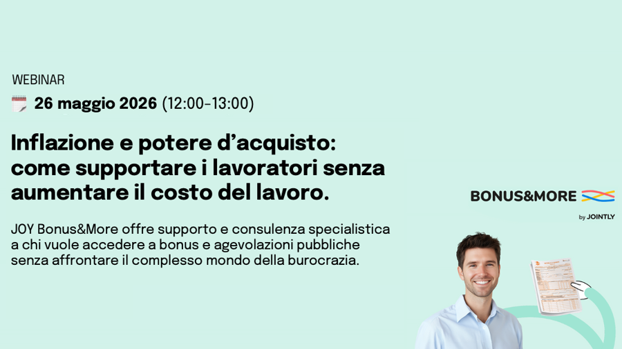 Webinar | Inflazione e potere d’acquisto: come supportare i lavoratori senza aumentare il costo del lavoro con JOY Bonus&More