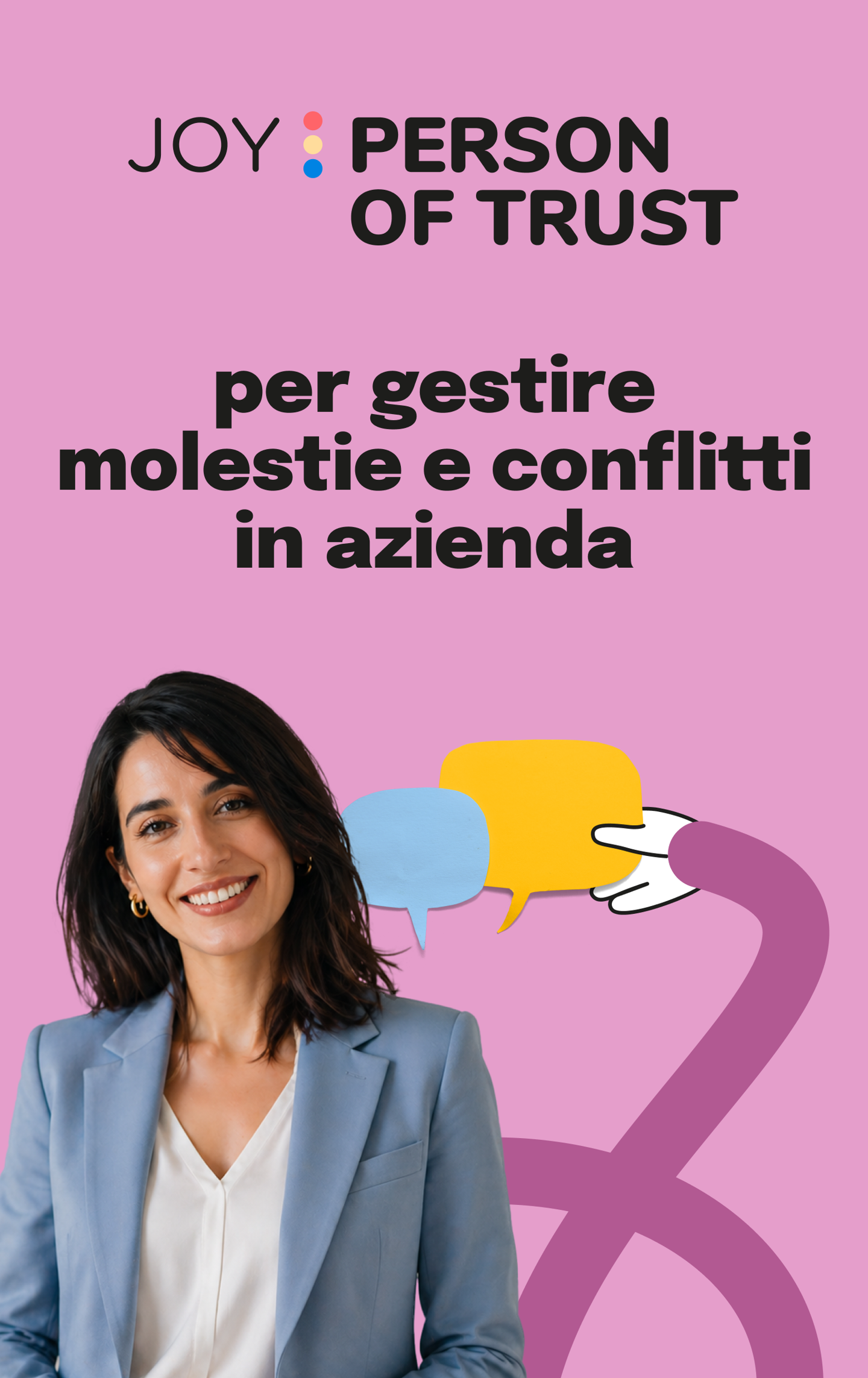 Un servizio di assistenza per gestire molestie, conflitti e comportamenti inappropriati in azienda e supportare HR e Compliance.
